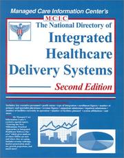 The National Directory of Integrated Healthcare Delivery Systems 2nd Edition by Gwen B. Lareau