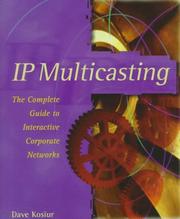 Cover of: IP multicasting | David R. Kosiur
