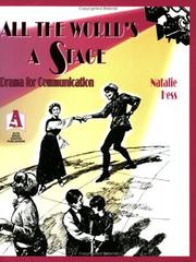 Cover of: All the World's A Stage: Drama for Communication