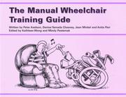 Cover of: The Manual Wheelchair Training Guide by Anita Perr