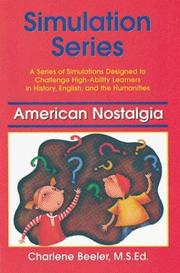 Cover of: American Nostalgia: A Series of Simulations Designed to Challenge High-Ability Learners in History, English, and the Humanities (Simulation Series)