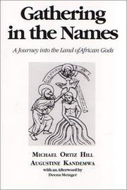 Cover of: Gathering in the Names: A Journey into the Land of African Gods