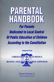 Cover of: Parental Handbook for Parents Dedicated to Local Control of Public Education of Children According to the Constitution