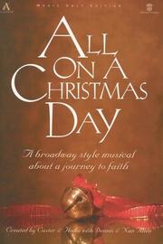 Cover of: All On a Christmas Day: A Broadway Style Musical About a Journey to Faith