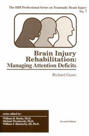 Cover of: Brain Injury Rehabilitation: Managing Attention Deficits (Hdi Professional Series on Traumatic Brain Injury, No 7)