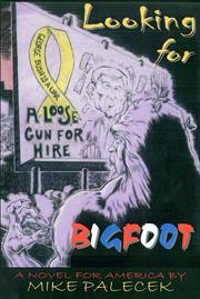 Cover of: Looking for Bigfoot: A New Novel for America