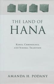 Cover of: The Land of Hana: Kings, Chronology, and Scribal Tradition
