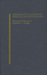 Cover of: Afroasiatic Linguistics, Semitics, And Egyptology: Selected Writings Of Carleton T. Hodge