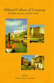 Cover of: The Political Culture of Language: Swahili, Society and the State (Studies on Global Africa)
