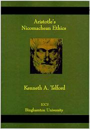 Cover of: Aristotle's Nicomachean ethics by Aristotle, J. A. Smith, Joe Sachs, Robert C. Bartlett, Susan D. Collins, L H. G. ed Greenwood, Hye-Kyung Kim, Kenneth A. Telford , Aristotle