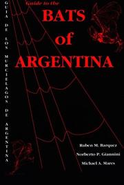 Cover of: Guide to the Bats of Argentina by Michael A. Mares, Ruben M. Barquez, Rubben M. Barquez
