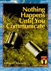 Cover of: Nothing Happens Until We Communiate