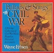 Ballads & Songs of the Civil War by Wayne Erbsen