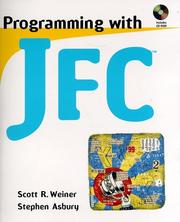 Cover of: Programming with JFC by Scott R. Weiner