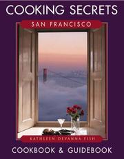 Cover of: San Francisco Cooking Secrets | Kathleen DeVanna Fish