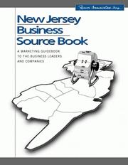 Cover of: New Jersey Business Source Book: A Marketing Guidebook to the Business Leaders and Companies (New Jersey Business Source Book Vol 1)