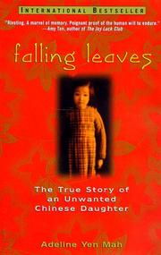Cover of: Falling leaves: the true story of an unwanted Chinese daughter