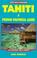Cover of: Tahiti & French Polynesia Guide (Open Road Travel Guides Tahiti and French Polynesia Guide)