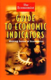 Cover of: The Economist Guide to Economic Indicators: Making Sense of Economics (Economist)