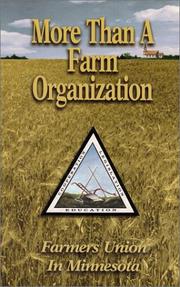 Cover of: The Farmers Union in Minnesota: More Than a Farm Organization