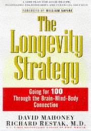 The longevity strategy by David J. Mahoney