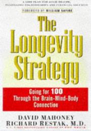 Cover of: The longevity strategy: how to live to 100 using the brain-body connection