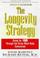 Cover of: The longevity strategy