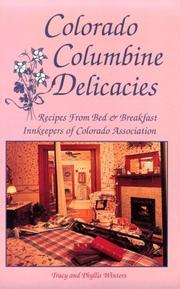 Cover of: Colorado Columbine Delicacies Recipes from Bed & Breakfast Innkeepers of Colorado Association
