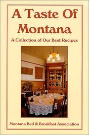 A Taste of Montana by Montana Bed and Breakfast Association