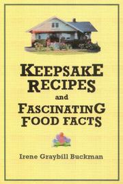 Cover of: Keepsake Recipes and Fascinating Food Facts | Irene Graybill Buckman