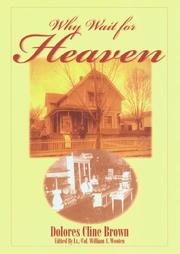 Cover of: Why Wait for Heaven