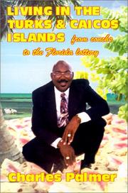 Cover of: Living in the Turks & Caicos Islands | Charles Palmer