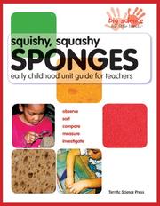 Cover of: Squishy, Squashy Sponges by Beverley Kutsunai, Susan Gertz, Lynn Hogue, Terrific Science Press