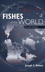 Cover of: Fishes of the world by Joseph S. Nelson