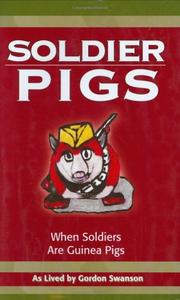 Cover of: Soldier Pigs by Gordon Swanson