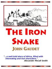 The Iron Snake by John Gaudet