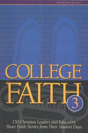 Cover of: College Faith 3: 150 Christian Leaders and Eductors Share Faith Stories from Their Student Days