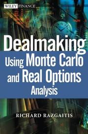 Cover of: Dealmaking Using Real Options and Monte Carlo Analysis | Richard Razgaitis