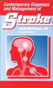 Contemporary Diagnosis and Management of Stroke by Jesse Weinberger