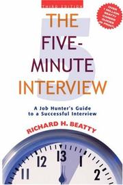 Cover of: The five-minute interview: a job hunter's guide to a successful interview