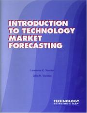 Introduction to Technology Market Forecasting by Lawrence K Vanston