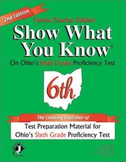 Cover of: Show What You Know on Ohio's Sixth Grade Proficiency Test: Parent/Teacher Edition