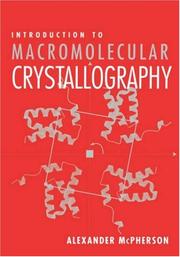 Cover of: Introduction to Macromolecular Crystallography