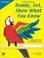 Cover of: Ready, Set, Show What You Know, Grade 3 Student Workbook