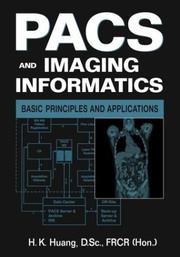 Cover of: PACS and Imaging Informatics by H. K. Huang