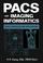 Cover of: PACS and Imaging Informatics