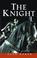 Cover of: The knight