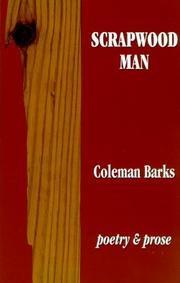 Scrapwood Man by Coleman Barks