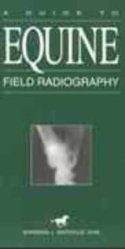Cover of: A Guide to Equine Field Radiography | Barbara J. Watrous