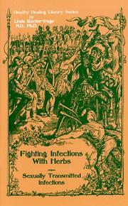 Cover of: Fighting Infections with Herbs: Overcoming Sexually Transmitted Infections (Healthy Healing Library)